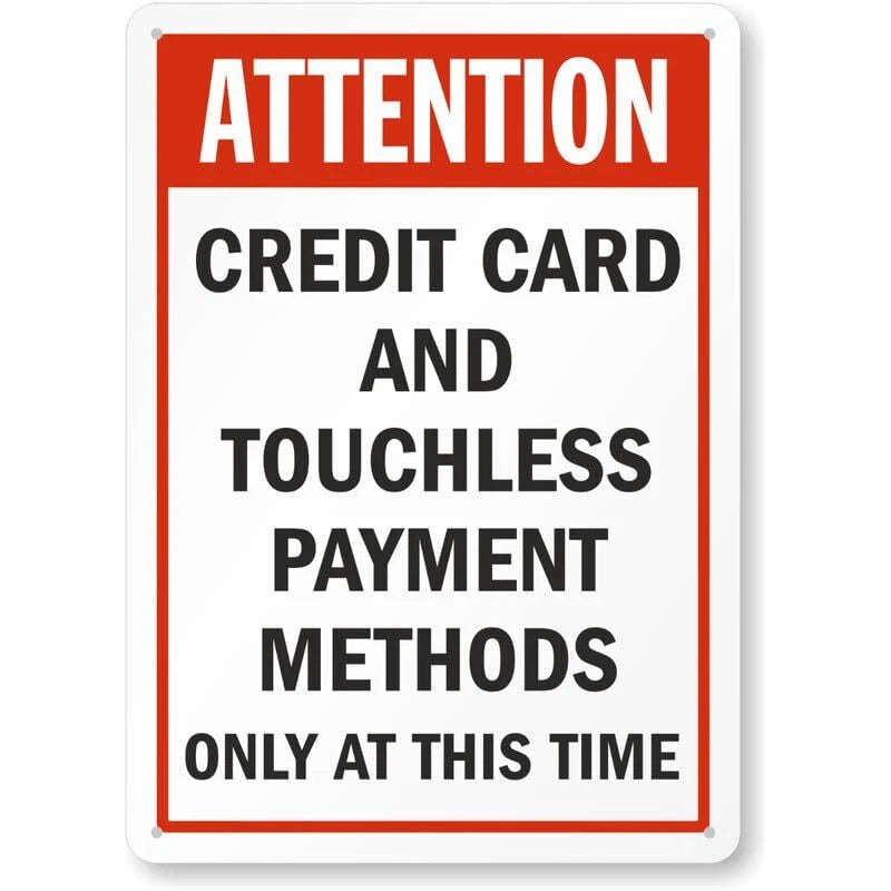 Attention Credit Card and Touchless Payment Only Aluminum Sign — product artwork