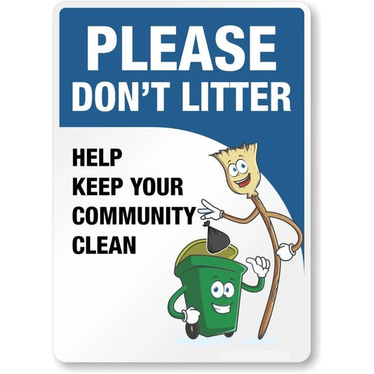 Please Dont Litter Help Keep Your Community Clean Aluminum Sign — product artwork