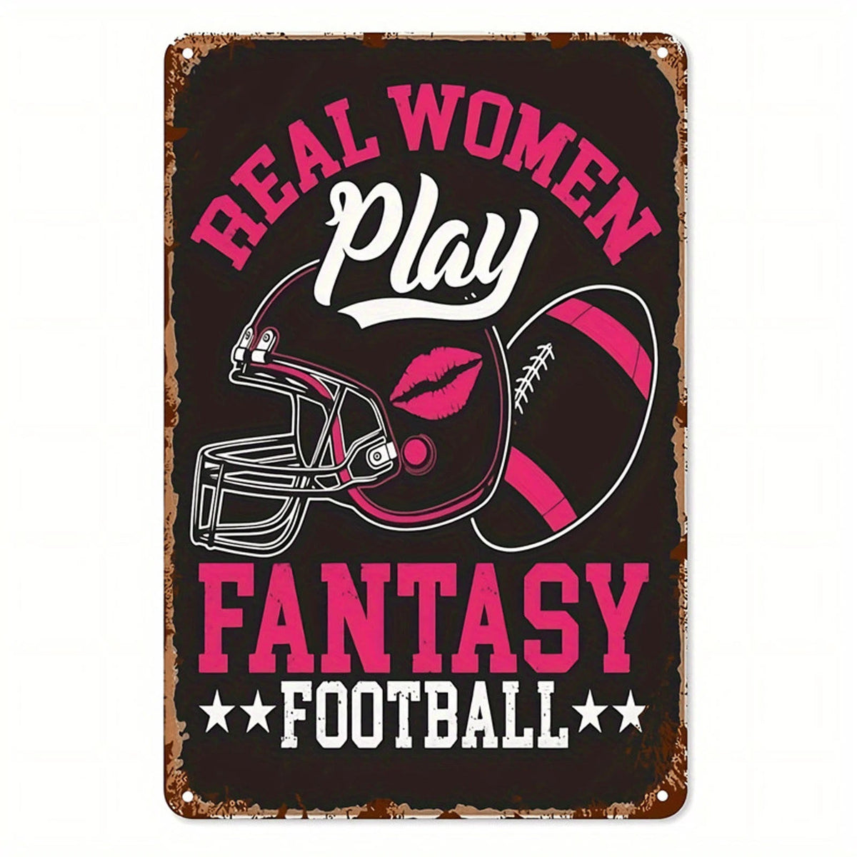 Real Women Play Fantasy Football Aluminum Sign — product artwork