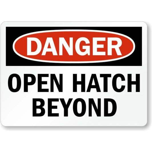 Open Hatch Beyond Danger Aluminum Sign — product artwork