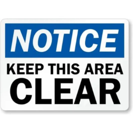 Keep Area Clear Notice Aluminum Sign — product artwork