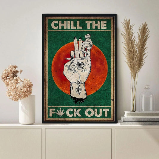 Vintage Cannabis Chill Out Poster Funny Aluminum Sign — product artwork