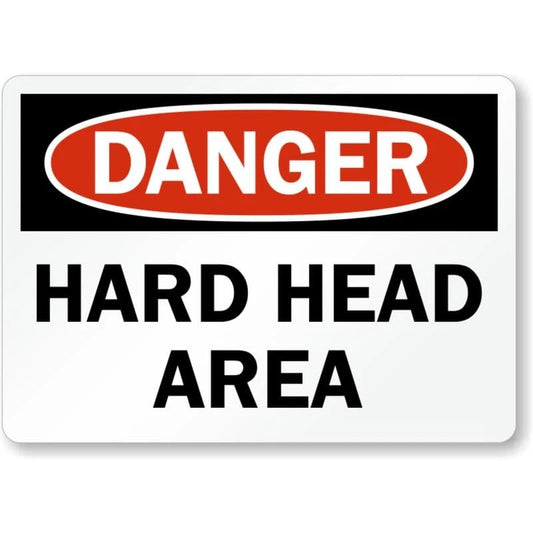 Hard Head Area Danger Aluminum Sign — product artwork