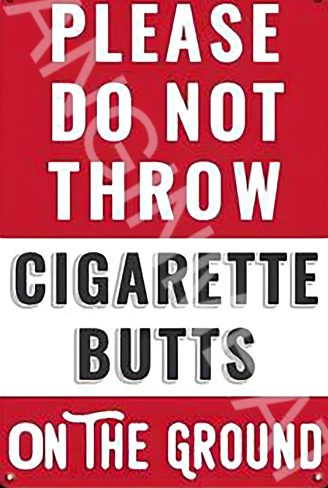 Funny Do Not Throw Cigarette Butts Aluminum Sign — product artwork