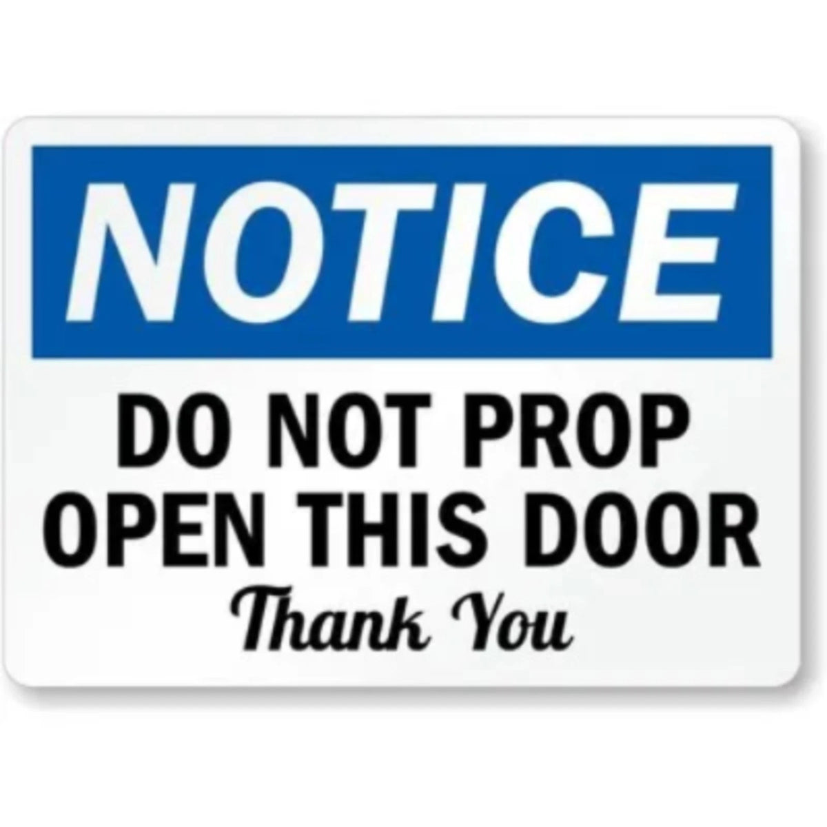 Do Not Prop Door Aluminum Sign — product artwork