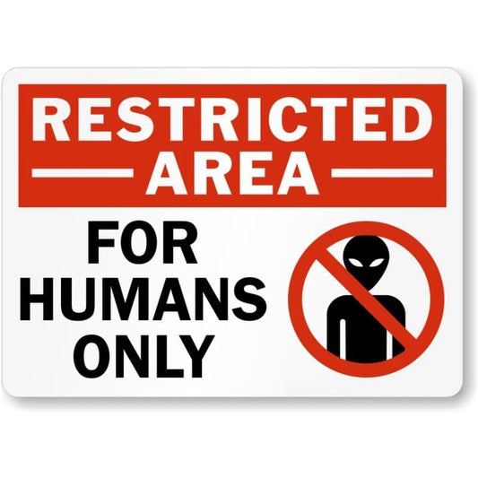 For Humans Only Restricted Area Aluminum Sign — product artwork