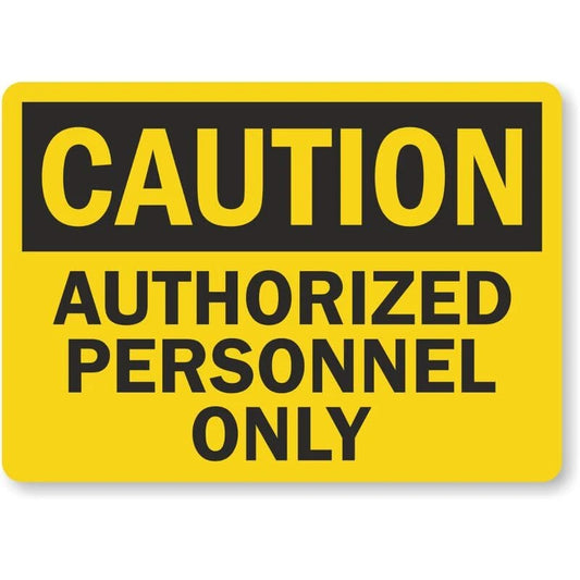 Caution Authorized Personnel Only Aluminum Sign — product artwork