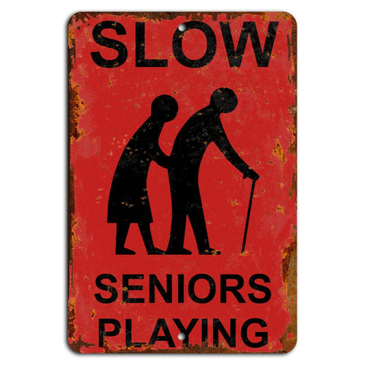 Senior Citizen Rustic Funny Decorative Aluminum Sign — product artwork