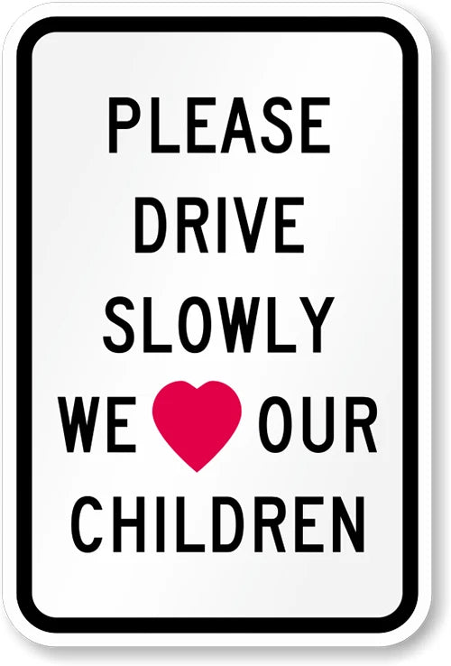 Drive Slowly Yard Warning Aluminum Sign — product artwork
