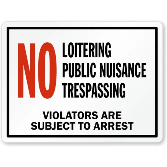 No Loitering Public Nuisance Aluminum Sign — product artwork
