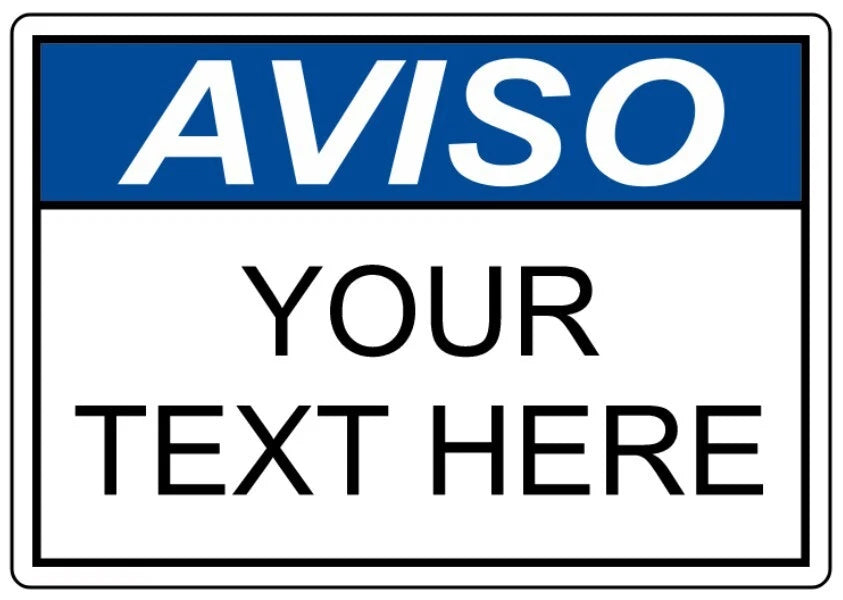 Custom Aviso Spanish Warning Aluminum Sign — product artwork