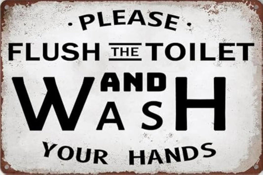 Please Flush the Toilet and Wash Your Hands Aluminum Sign — product artwork