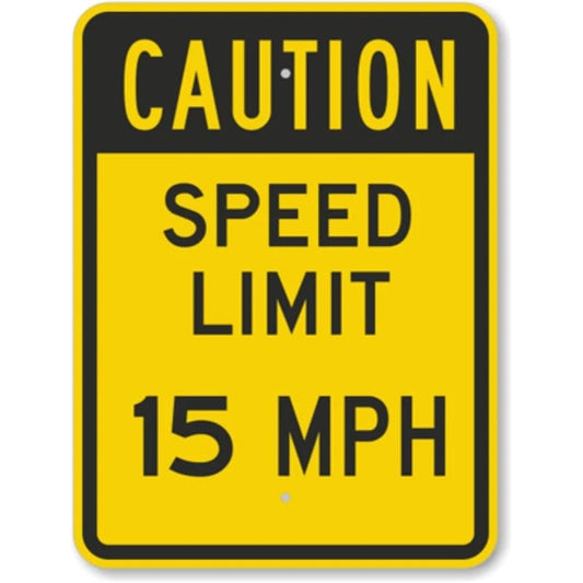Caution Speed Limit 15 MPH Aluminum Sign — product artwork