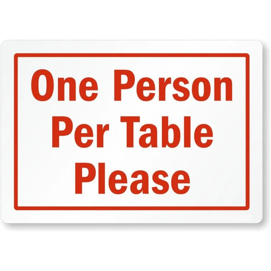 One Person Per Table Please Social Distancing Aluminum Sign — product artwork