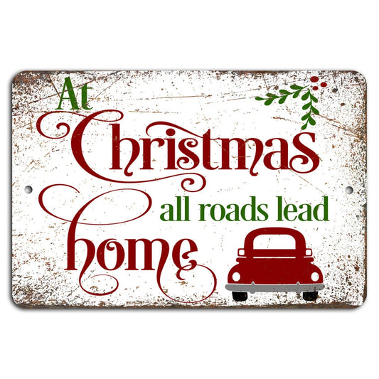 At Christmas All Roads Lead Home White Aluminum Sign — product artwork