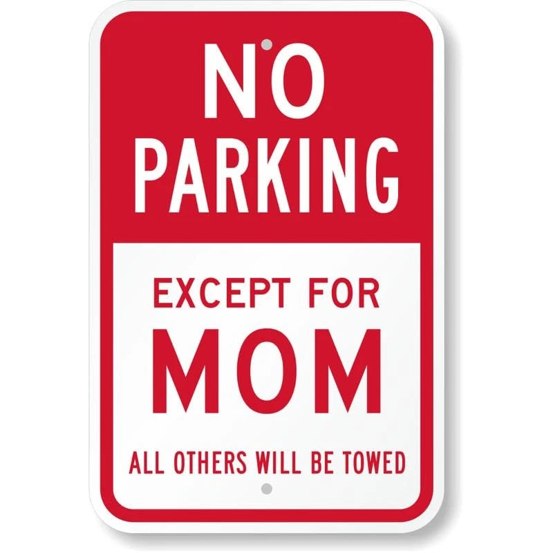 Reserved Parking for Mom Aluminum Sign — product artwork