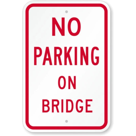 No Parking Bridge Aluminum Sign — product artwork