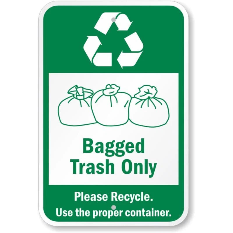 Bagged Trash Only Please Recycle Aluminum Sign — product artwork