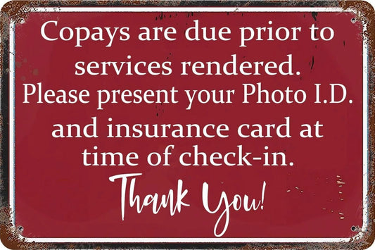 Funny Public Area Funny Copays Are Due Prior Aluminum Sign — product artwork