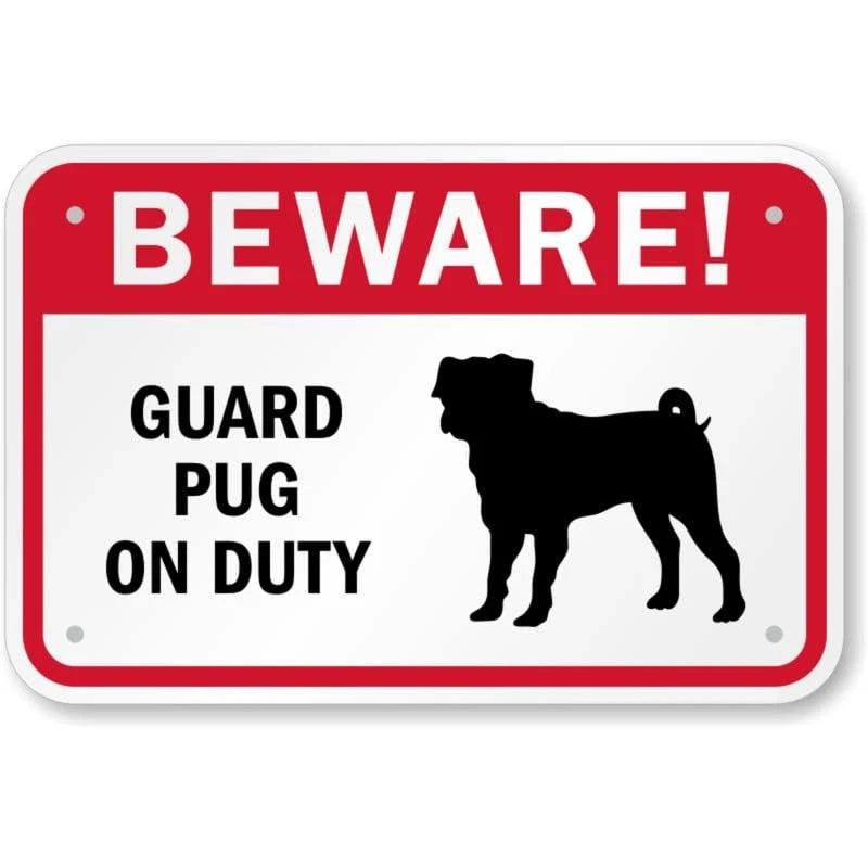 Pug on Duty Aluminum Sign — product artwork