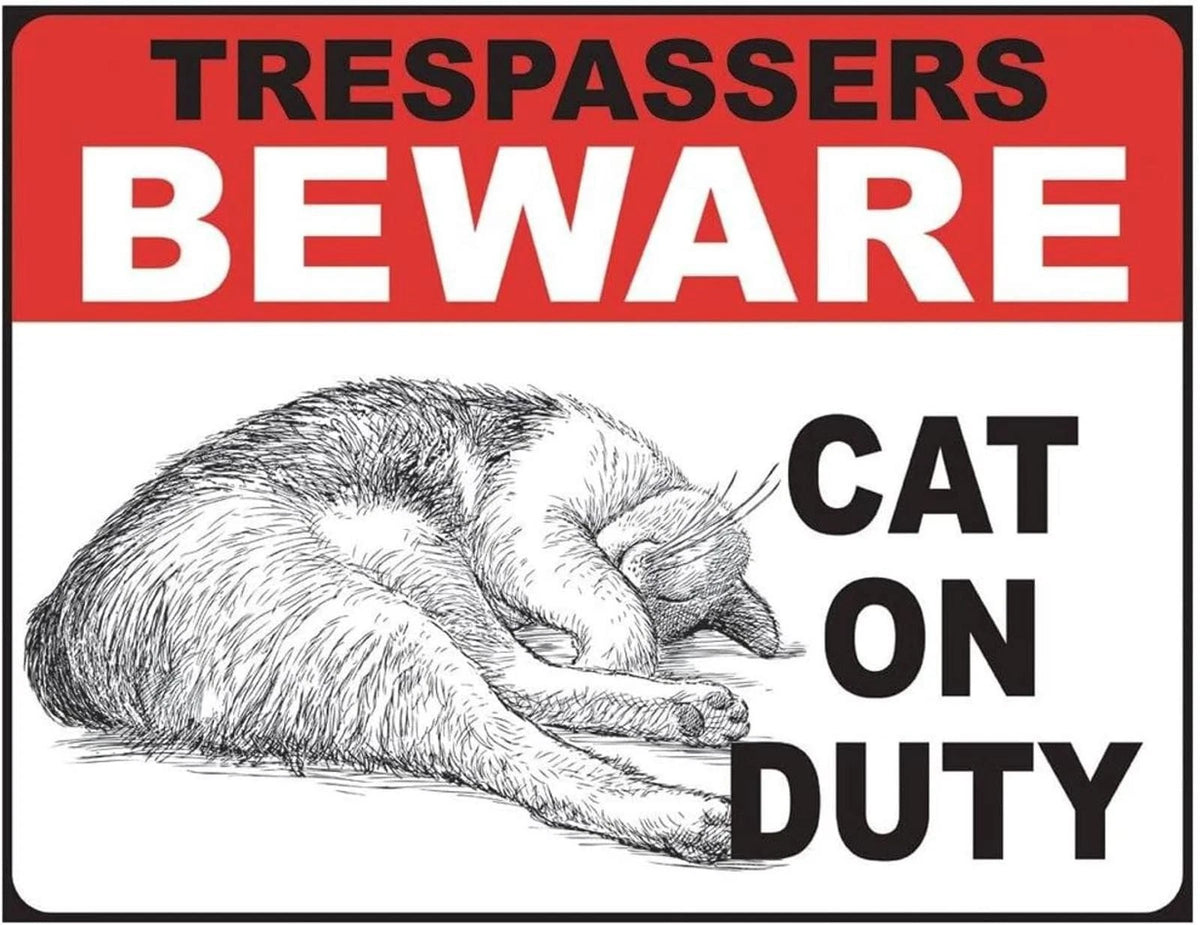 Trespassers Beware Cat on Duty Aluminum Sign — product artwork