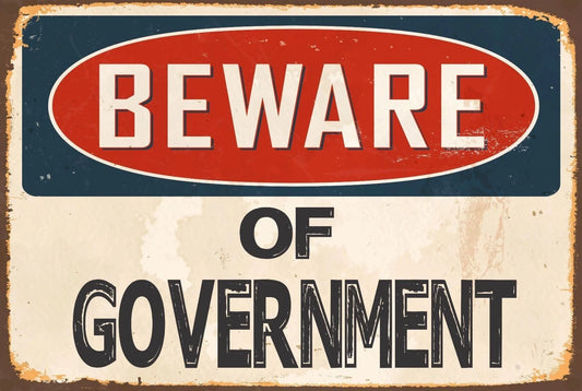 Beware of Government Funny Vintage Street Aluminum Sign — product artwork