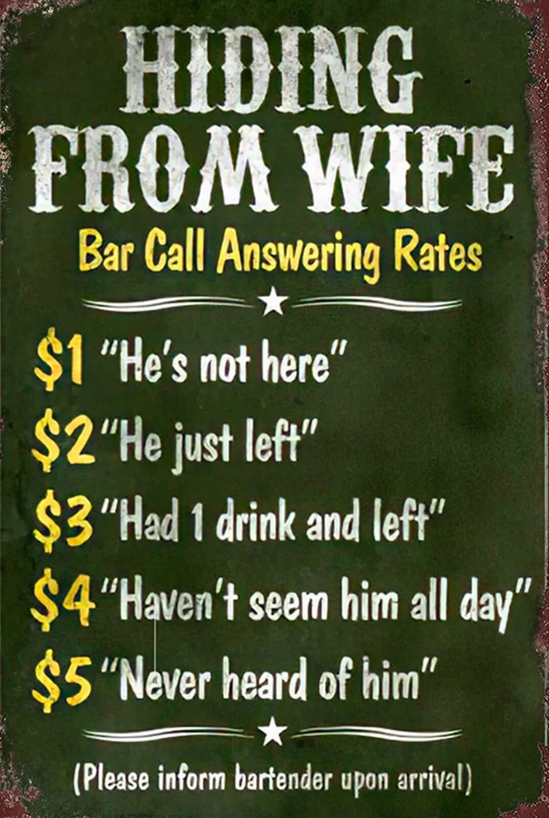 Hiding from Wife Bar Call Answering Rates Funny Aluminum Sign — product artwork