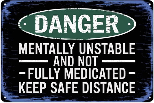Funny Sarcastic Humor Aluminum Sign — product artwork