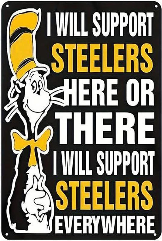 I Will Support the Steelers Funny Aluminum Sign — product artwork