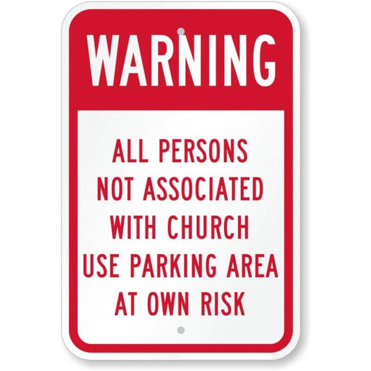 Persons Not Associated with Church Use Parking Aluminum Sign — product artwork