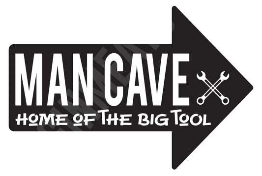 Man Cave Home of the Big Tool Funny Aluminum Sign — product artwork