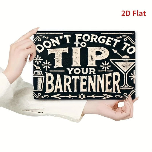 Vintage Bartender Funny Dont Forget Tip Your Bartender Aluminum Sign — product artwork