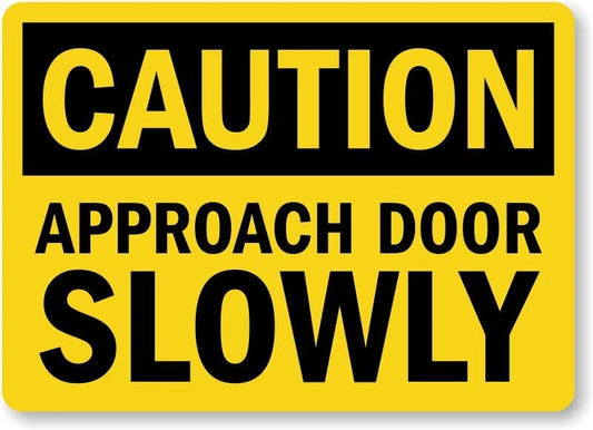 Caution Door Safety Warning Aluminum Sign — product artwork
