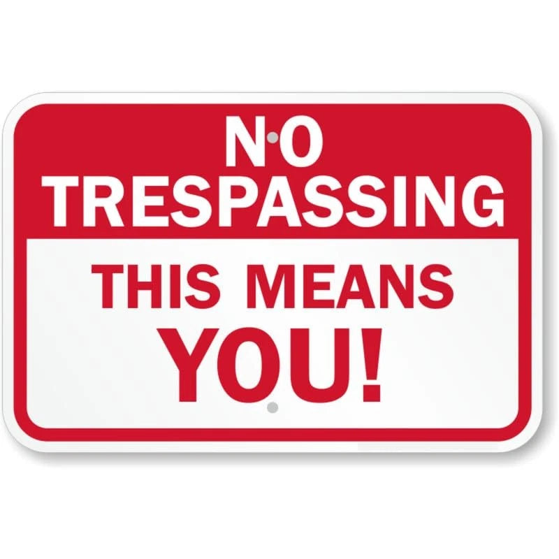 This Means You No Trespassing Aluminum Sign — product artwork