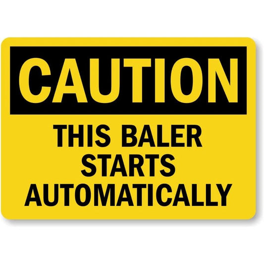 This Baler Starts Automatically Caution Aluminum Sign — product artwork