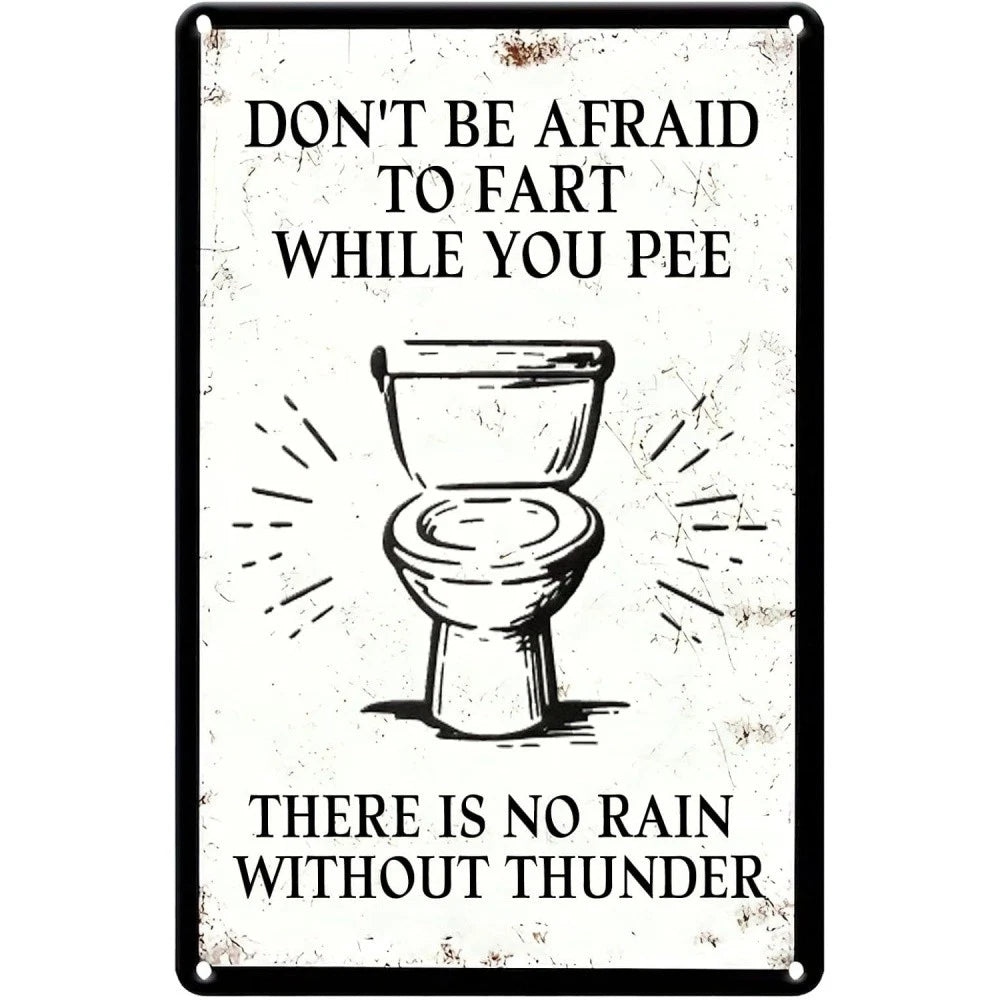 Funny Toilet Dont Be Afraid to Fart While You Pee Aluminum Sign — product artwork