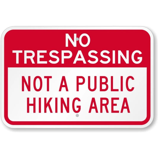 Not a Hiking Area Aluminum Sign — product artwork