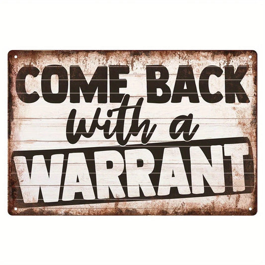 Vintage Retro Return Warrant Funny Room Aluminum Sign — product artwork