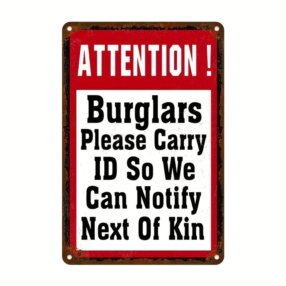 Burglar Warning Funny Vintage Rusty Aluminum Sign — product artwork