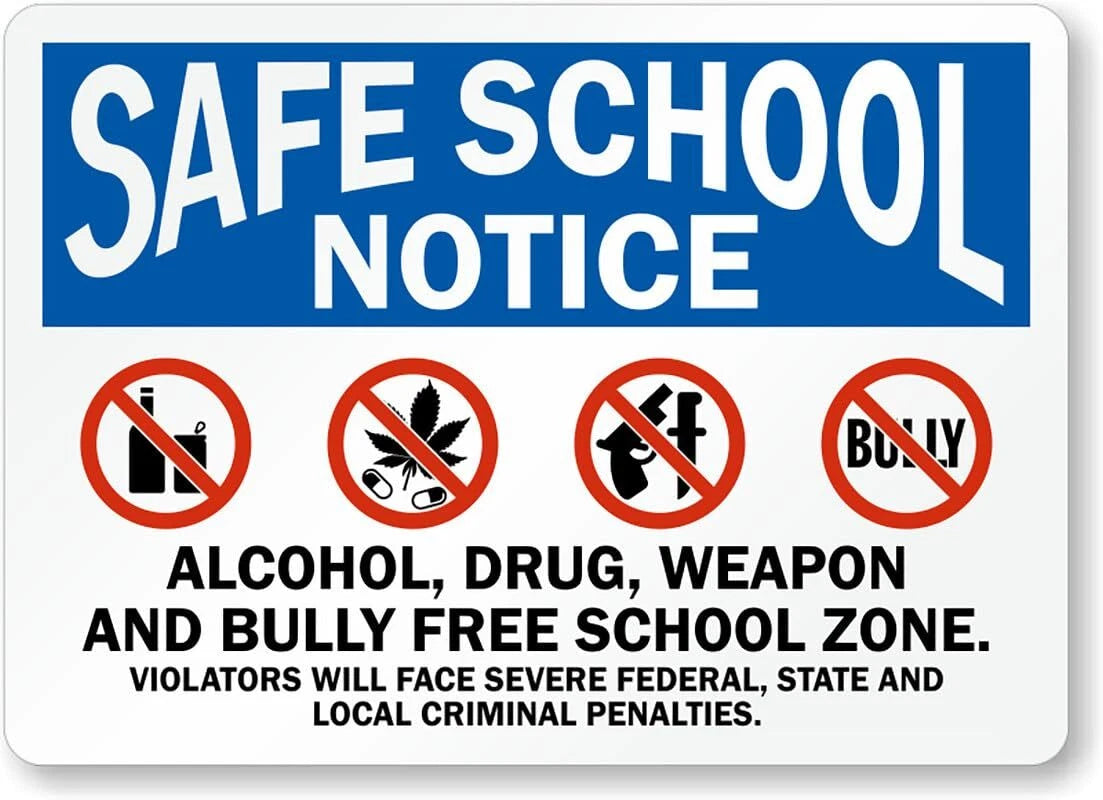 Alcohol Drug Weapon and Bully Free School Zone Sign — product artwork