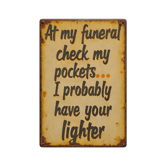 Humorous Funny Wall Gift Aluminum Sign — product artwork