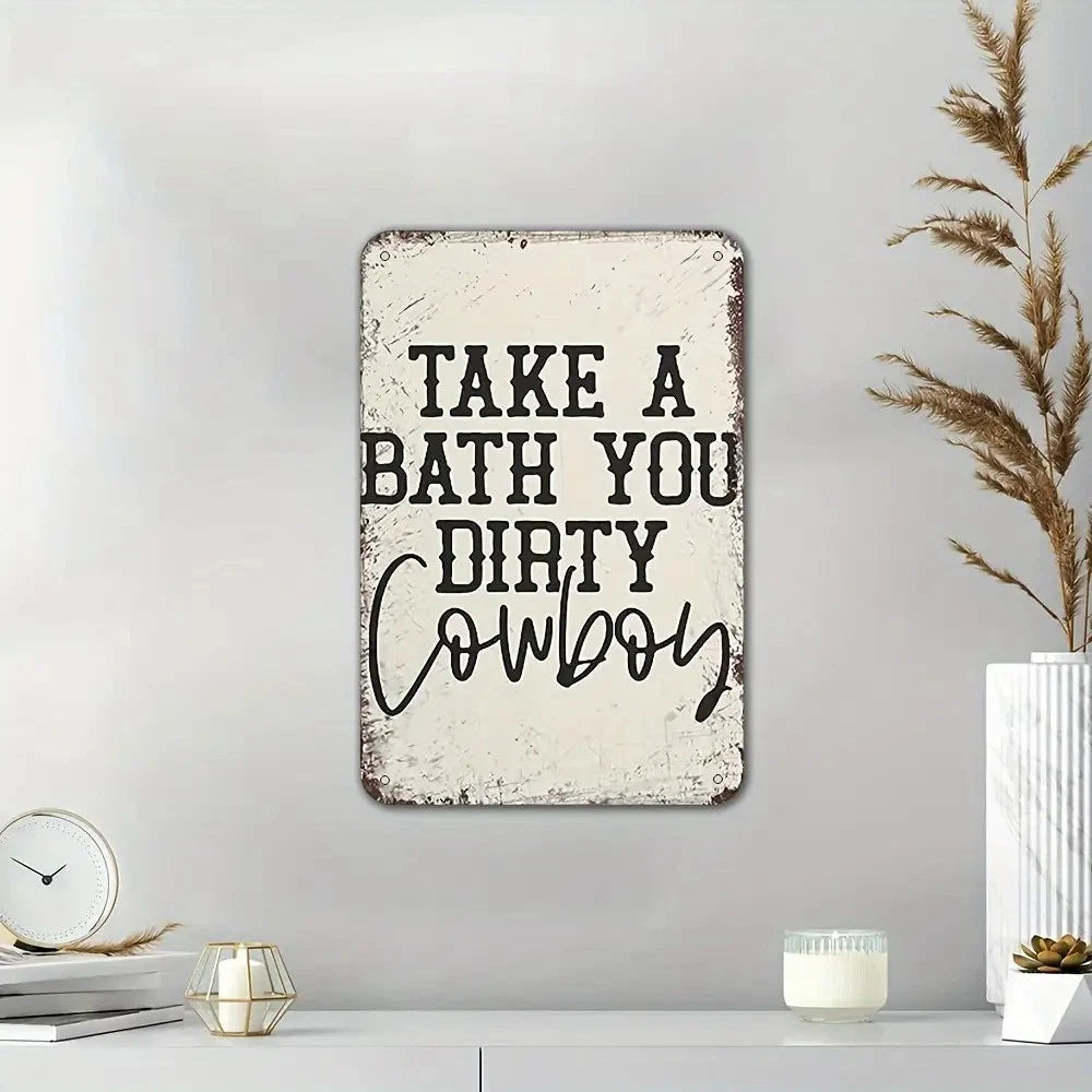 Vintage Take Bath You Dirty Cowboy Funny Aluminum Sign — product artwork
