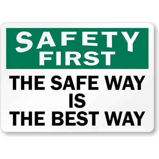Safety First Way Aluminum Sign — product artwork
