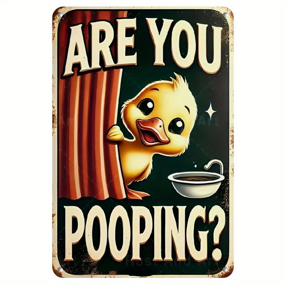 Funny Duck Cute Duck Are You Pooping Bathroom Aluminum Sign — product artwork