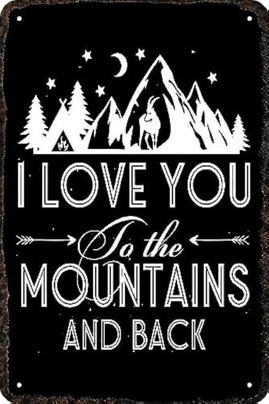 Wall Funny I Love You to the Mountains Aluminum Sign — product artwork