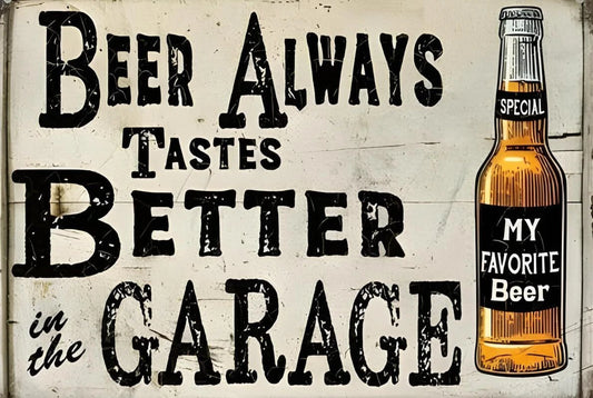Beer Tastes Better in the Garage Funny Aluminum Sign — product artwork