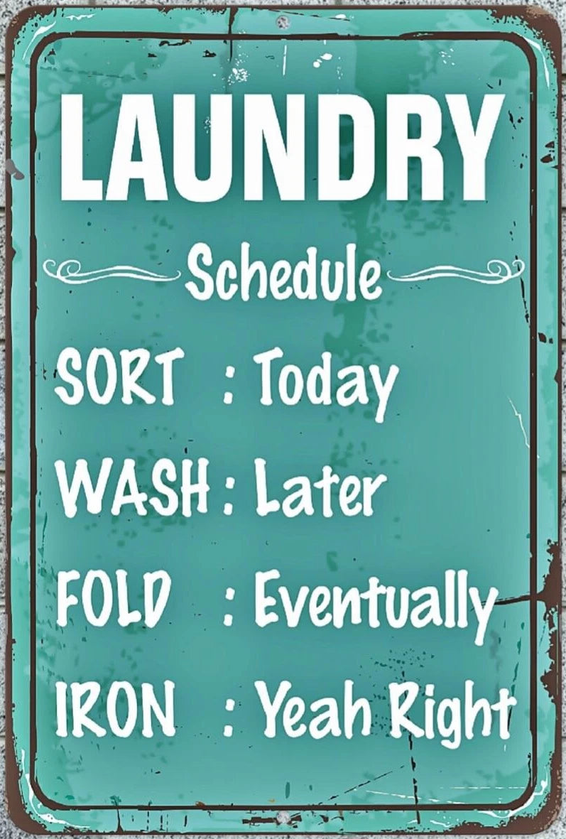Laundry Schedule Funny Decorative Aluminum Sign — product artwork