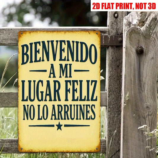 Vintage Funny Spanish Bienvenido a Mi Lugar Feliz Aluminum Sign — product artwork
