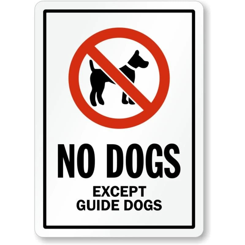 No Except Guide Dogs Aluminum Sign — product artwork
