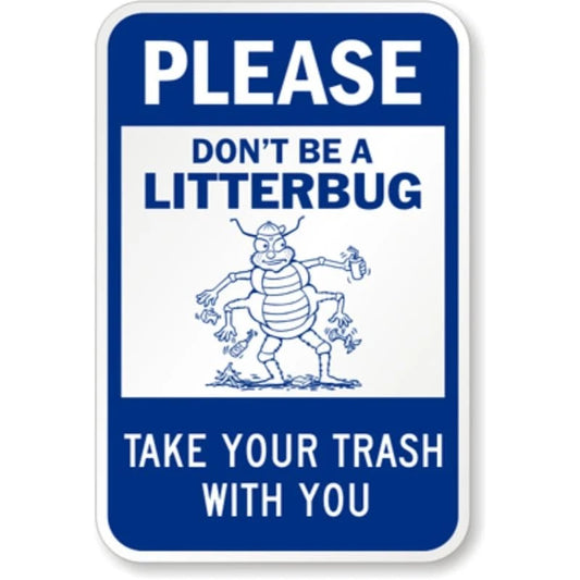 Please Dont Be Litterbug Aluminum Sign — product artwork